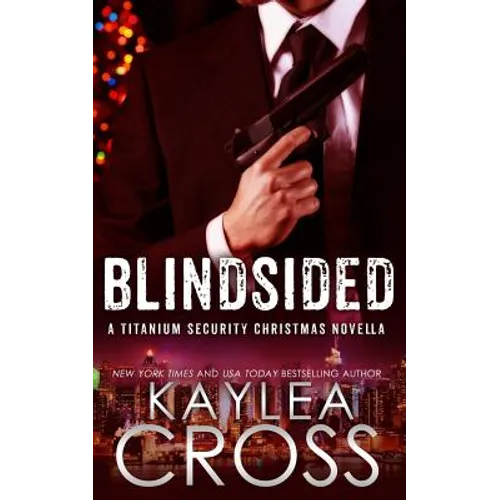 Blindsided: A Titanium Security Christmas Novella