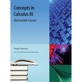 Concepts in Calculus, III: Multivariable Calculus