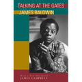 Talking at the Gates: A Life of James Baldwin