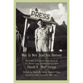 War Is Not Just for Heroes: World War II Dispatches and Letters of U.S. Marine Corps Combat Correspondent Claude R. Red Canup