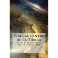 Viaje al centro de la Tierra: Viaje al centro de la Tierra Verne, Julio