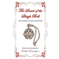 The Secret of the Sleigh Bell: The Legend of Bell Mountain