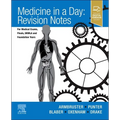 Medicine in a Day: Revision Notes for Medical Exams, Finals, Ukmla and Foundation Years