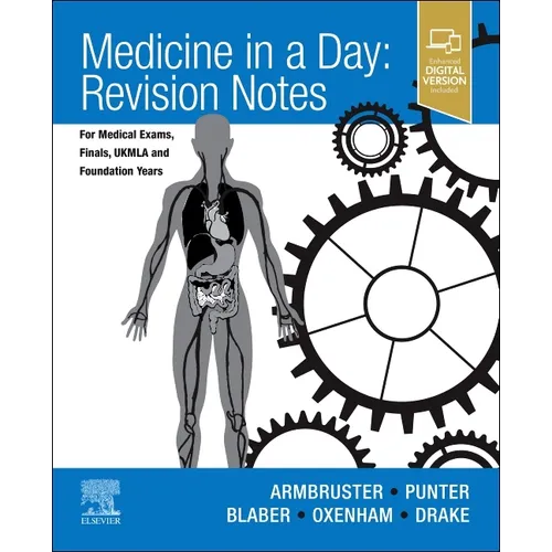 Medicine in a Day: Revision Notes for Medical Exams, Finals, Ukmla and Foundation Years