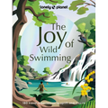 Lonely Planet the Joy of Wild Swimming