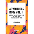 Adventures in Oz: Dorothy and the Wizard in Oz, Vol. II