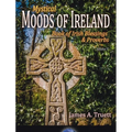 Book of Irish Blessings & Proverbs: Mystical Moods of Ireland, Vol. V