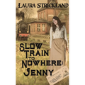 Slow Train to Nowhere: Jenny