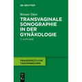 Transvaginale Sonographie in Der Gynäkologie