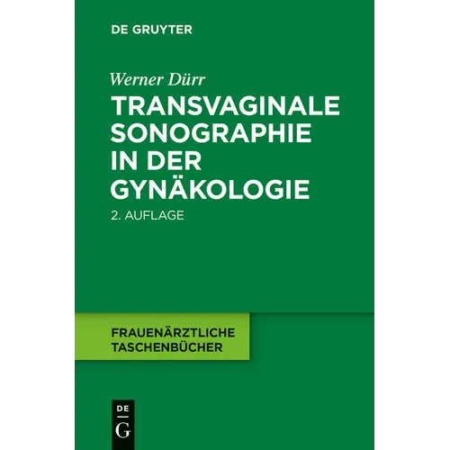 Transvaginale Sonographie in Der Gynäkologie