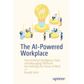 The AI-Powered Workplace: How Artificial Intelligence, Data, and Messaging Platforms Are Defining the Future of Work
