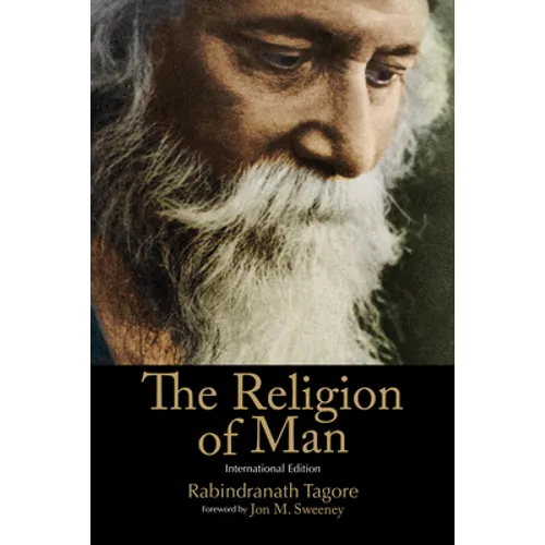 The Religion of Man: International Edition