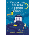 La Sociedad Secreta de Brujas Rebeldes / The Very Secret Society of Irregular Witches