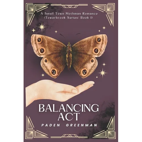 Balancing Act: A Small Town Mothman Romance (Towerbrook series: Book 1)