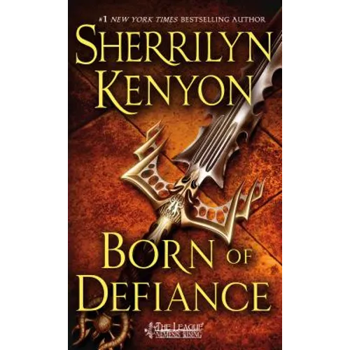 Born of Defiance: The League: Nemesis Rising