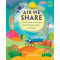 The Air We Share: A Pollution Problem and Finding Ways to Fix It