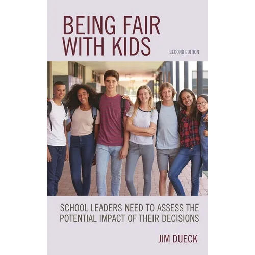 Being Fair with Kids: School Leaders Need to Assess the Potential Impact of Their Decisions