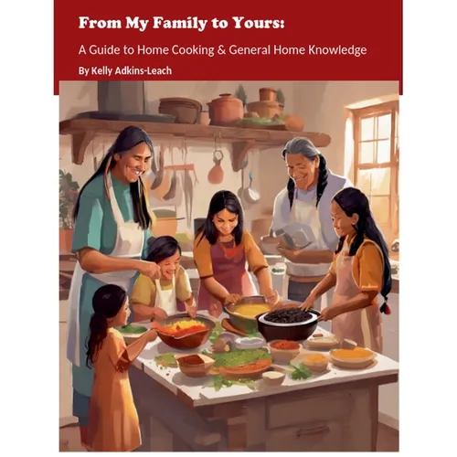 From My Family to Yours: A Guide to Home Cooking & General Home Knowledge