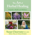 The Art of Herbal Healing: A Guide to Health and Wholeness