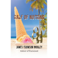 Half of Nothing