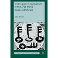 Investigative Journalism in the Arab World: Issues and Challenges