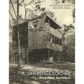 Lawrence Kocher: American Architect