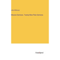 Mission Sermons. Twenty-Nine Plain Sermons