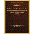 Recherches Sur Les Monnaies Des Indigenes De L'Archipel Indien Et De La Peninsule Malaie (1871)
