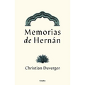 Memorias de Hernán Cortés / Memoirs of Hernán