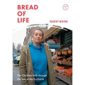 Bread of Life: The Christian Life Through the Lens of the Eucharist: Foreword by Bishop Roger Jupp