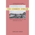 The Common Stream: Two Thousand Years of the English Village