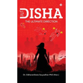 Disha: The Ultimate Direction