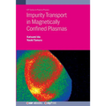Impurity Transport in Magnetically Confined Plasmas