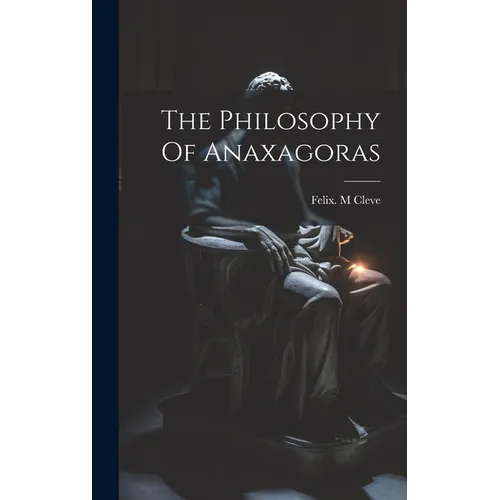 The Philosophy Of Anaxagoras