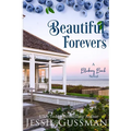 Beautiful Forevers: A Blueberry Beach Novel