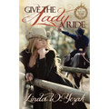 Give the Lady a Ride: a Circle Bar Ranch novel