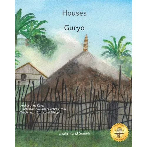 Houses: The Dwellings of Ethiopia in Somali and English