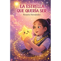 La Estrella Que Queria Ser