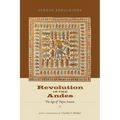 Revolution in the Andes: The Age of Túpac Amaru