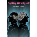 Fighting With Myself