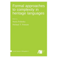 Formal approaches to complexity in heritage language grammars