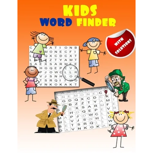 kids word finder: fun word search puzzles for clever kids with an amazing word search collection (with Solutions)