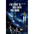 I've Come To Talk With You Again