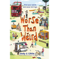 Worse Than Weird