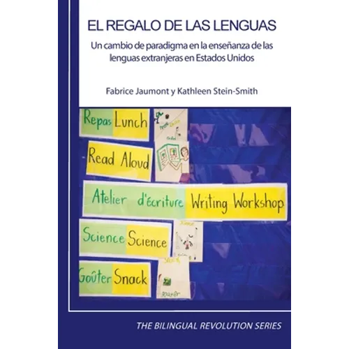 El regalo de las lenguas: Un cambio de paradigma en la enseñanza de las lenguas extranjeras en Estados Unidos