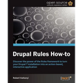 Drupal Rules How-To
