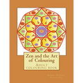 Zen and the Art of Colouring: Adult colouring book