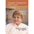 Anne Wilde: Expert on Modern Day Polygamy