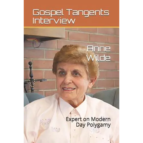 Anne Wilde: Expert on Modern Day Polygamy