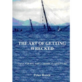 The Art of Getting Wrecked